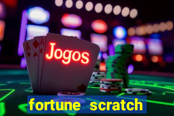 fortune scratch life paga mesmo